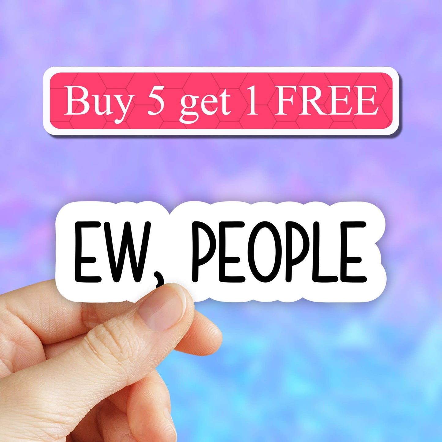 Neya Sticker Shop - Ew people sticker, I hate people funny sticker, car sticker: 2" (Mini)