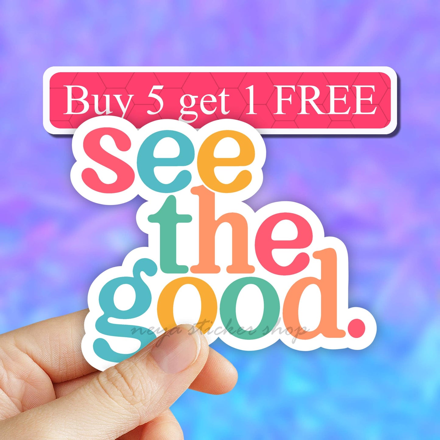 Neya Sticker Shop - See The Good vinyl Sticker, motivational decal, Inspiration: 3" (Standard)