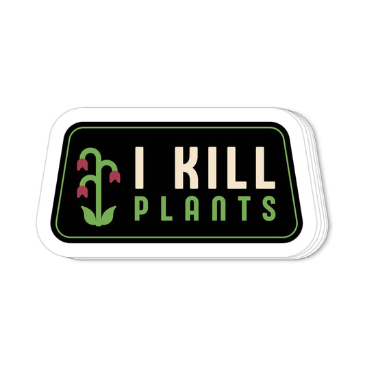 Twisted Wares - I Kill Plants | Funny Stickers