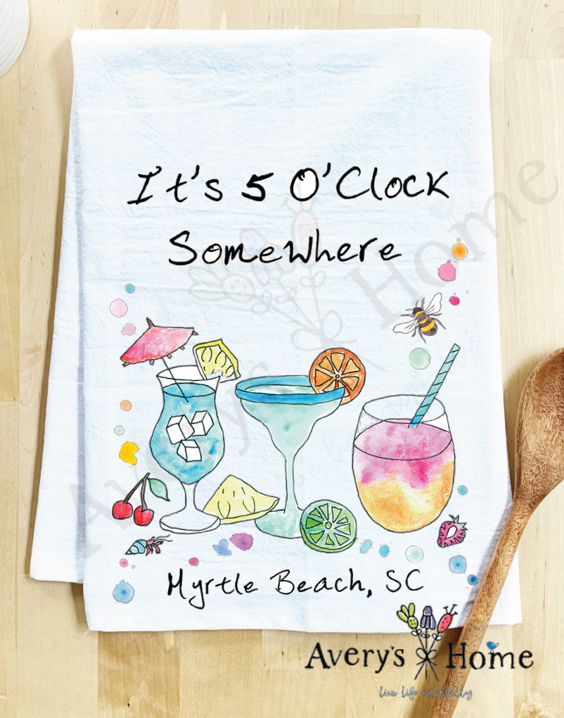 Avery's Home - 5 O' Clock Somewhere Cocktail Customizable Kitchen Towel