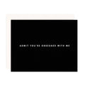 Girl w/ Knife - Admit You're Obsessed Greeting Card