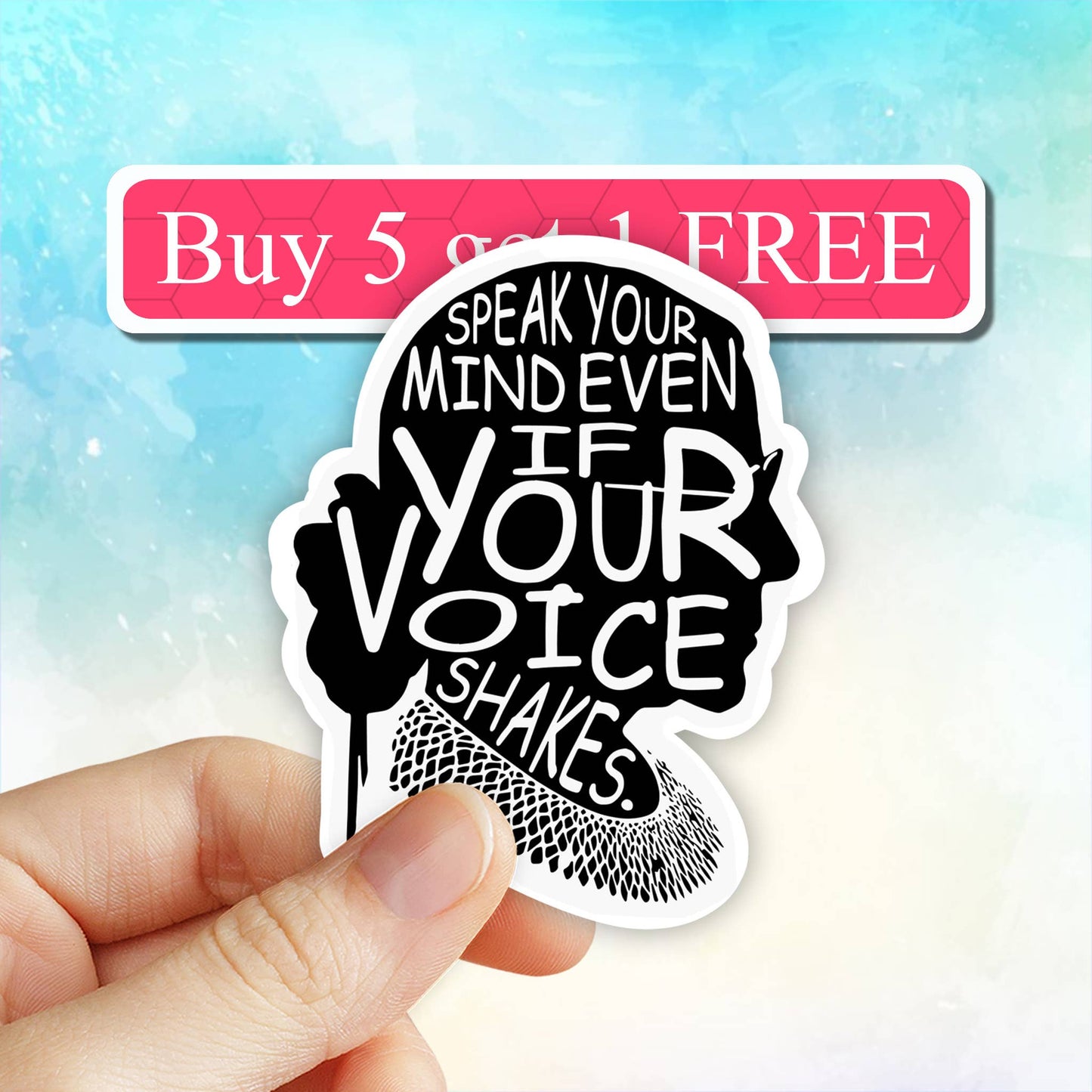 Speak Your Mind Even If Your Voice Shakes Sticker, rbg decal: 2" (Mini)